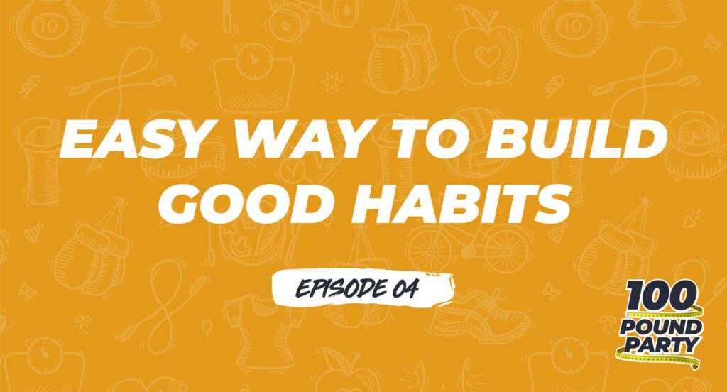 Easy Way to Build Good Habits